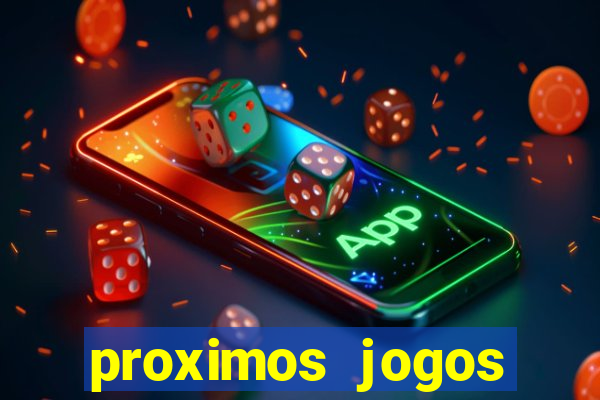 proximos jogos brasileirao serie a